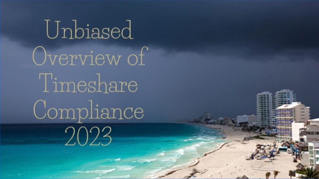 Unbiased Overview of Timeshare Compliance 2023