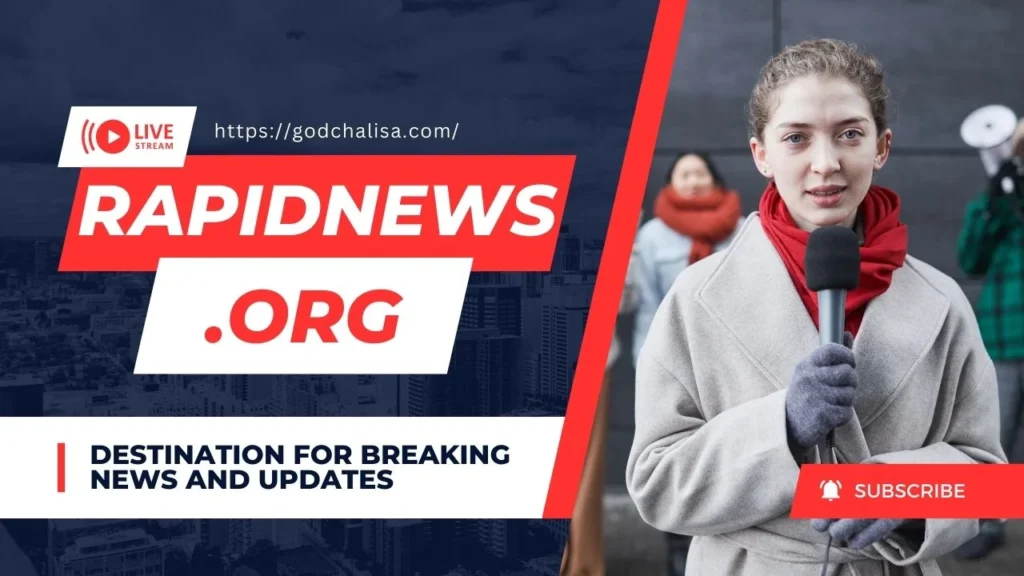 RapidNews.org: The Ultimate Destination for Breaking News & In-Depth Analysis